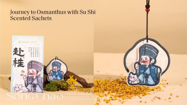 Journey to Osmanthus with Su Shi Scented Sachets